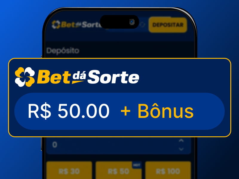 Depósito de R$ 50 com bônus ativo no BetDaSorte